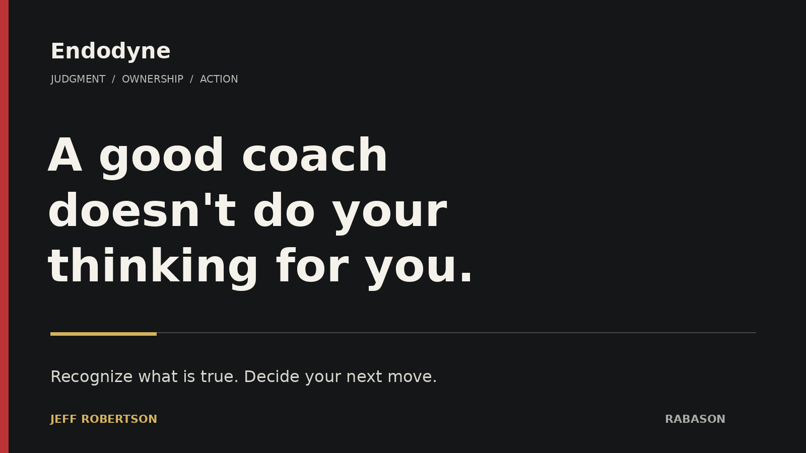 Endodyne editorial graphic: A good coach does not do your thinking for you. By Jeff Robertson.
